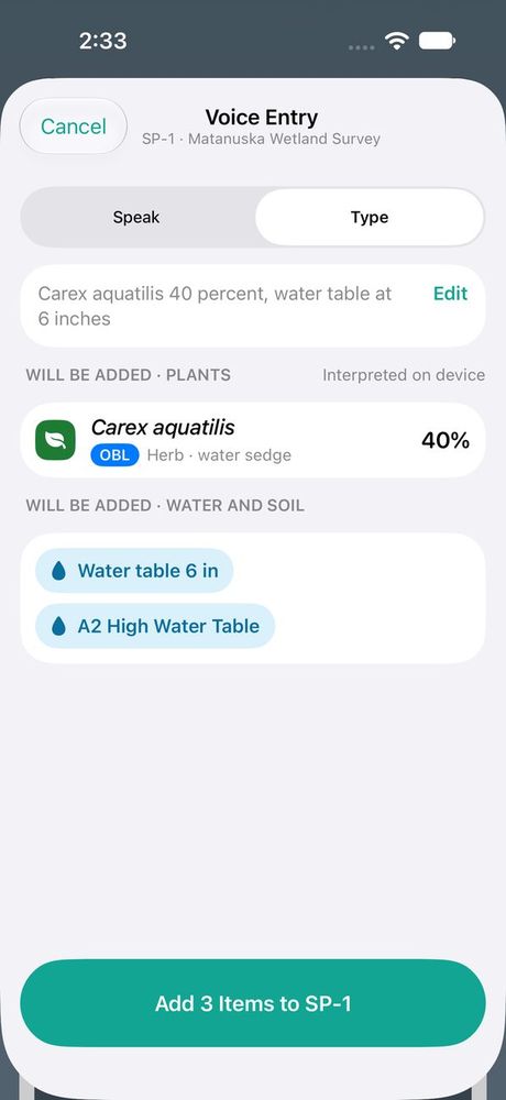 Voice Entry sheet interpreting “Carex aquatilis 40 percent, water table at 6 inches” into a plant entry and water entries.